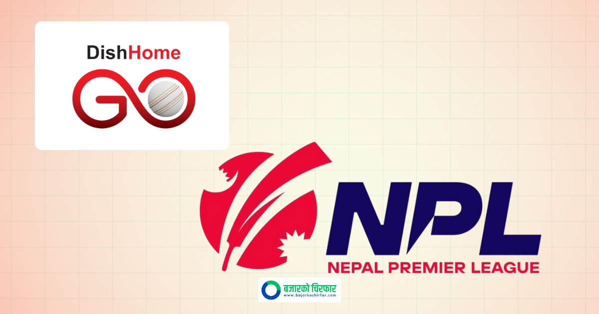 दोस्रो संस्करणको एनपीएलका खेल अब ‘डिशहोम गो’ एपमा प्रत्यक्ष हेर्न सकिने, कति तिर्नुपर्छ शुल्क ?