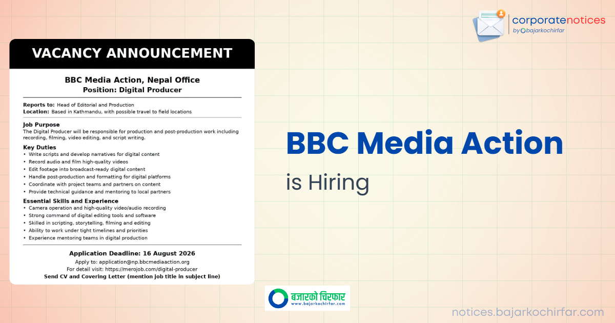 feature 1785659916662 https://bajarkochirfar.com/government-job/bbc-media-action-nepal-office-invites-applications-for-digital-producer-position/ | %tags